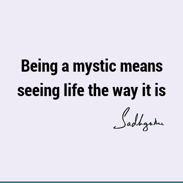 mysticism Quotes :  Quote