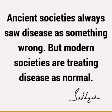 perspective Quotes : Funny, society, health Quote