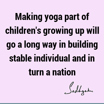 children Quotes : yoga Quote
