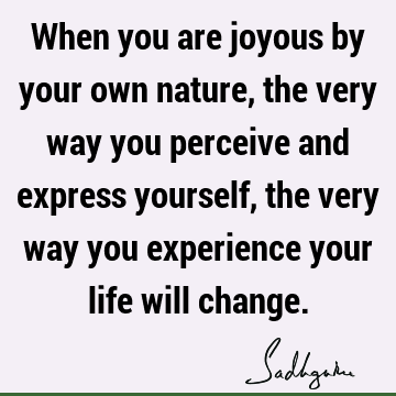 perception Quotes : joy Quote