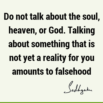 God Quotes : reality Quote