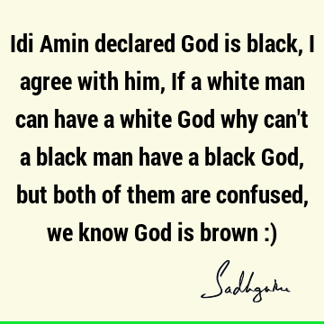 God Quotes :  Quote