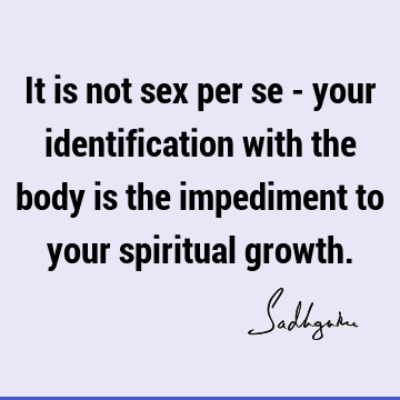 sexuality Quotes : spirituality, body Quote