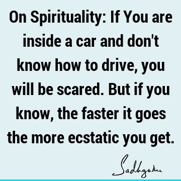 experience Quotes : spirituality Quote