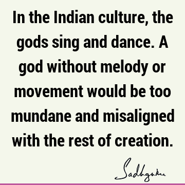 God Quotes : indian culture Quote