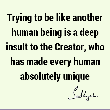 being human Quotes :  Quote