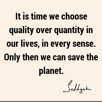 planet Quotes :  Quote