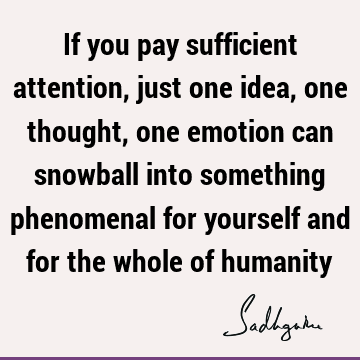attention Quotes : emotion Quote