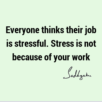 Work Quotes : Short Quote