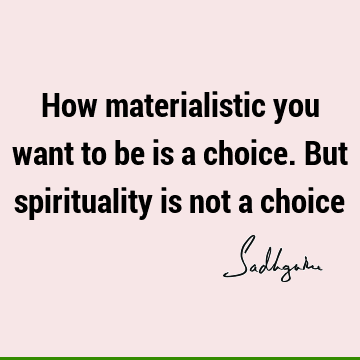 choice Quotes : Short, spirituality Quote