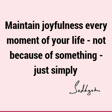 joy Quotes : Short Quote
