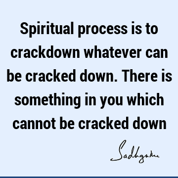 spiritual process Quotes : spirituality Quote