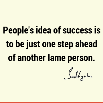 Truth Quotes : Short, Success, One liners, people Quote