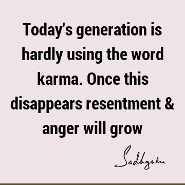 karma Quotes : society, mysticism Quote