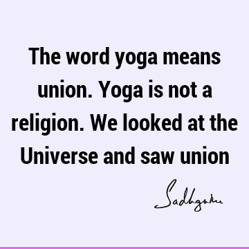Religion Quotes : yoga, spirituality Quote