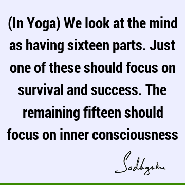 mind Quotes : yoga, consciousness Quote