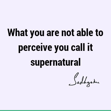 perception Quotes : Quote