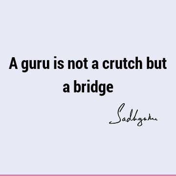 sadhguru Quotes : guru Quote