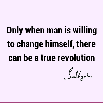 Change Quotes : Short, solution, spirituality, willingness Quote
