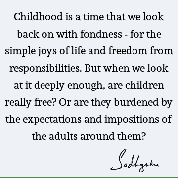 children Quotes : Freedom, Life Quote