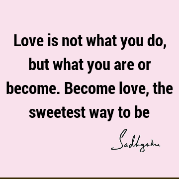 Love Quotes : Short Quote