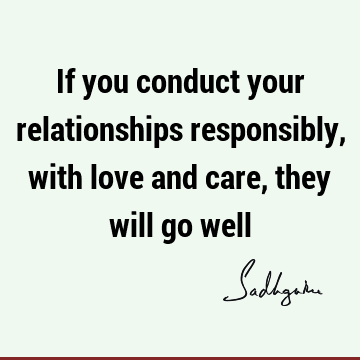 responsibility Quotes : Love, Relationship, Short Quote