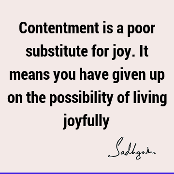 possibility Quotes : Inspirational, Witty, joy Quote