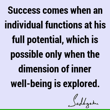 Success Quotes : Life, well being Quote