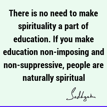 spirituality Quotes : Education Quote