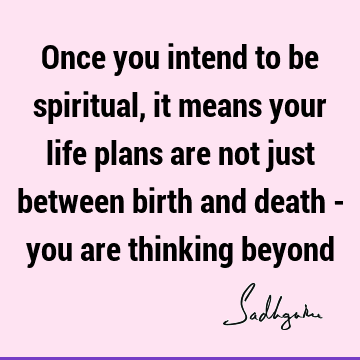 spirituality Quotes :  Quote