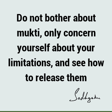 spirituality Quotes : limitation Quote
