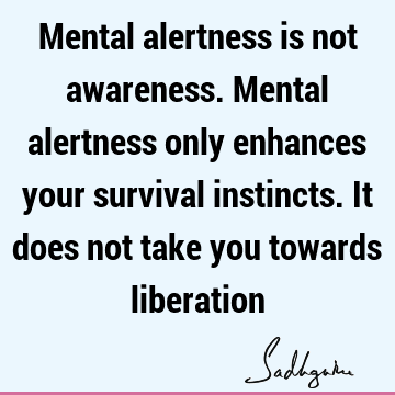 liberation Quotes : awareness Quote