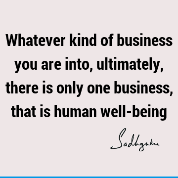 being human Quotes : well being Quote