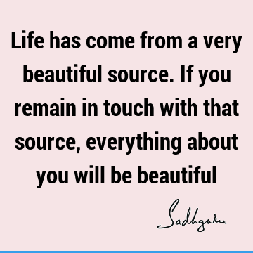 creation Quotes : Life Quote