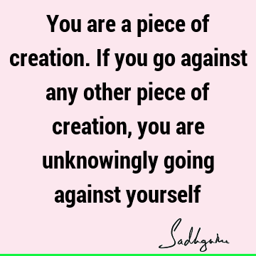 creation Quotes : being human Quote