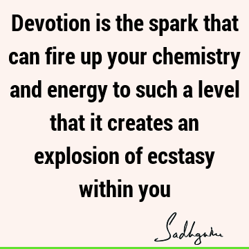 devotion Quotes : energy Quote