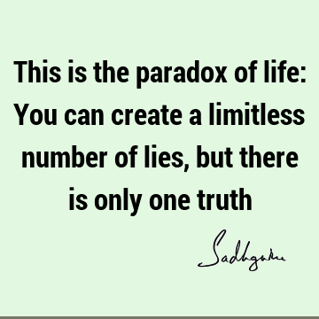 Truth Quotes : Life, Short Quote