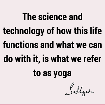 o as yoga : Life, yoga Quote