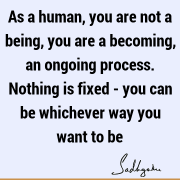 being human Quotes : spirituality Quote