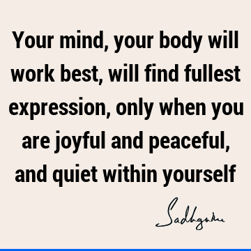 mind Quotes : body Quote