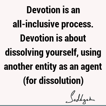devotion Quotes : inclusiveness Quote