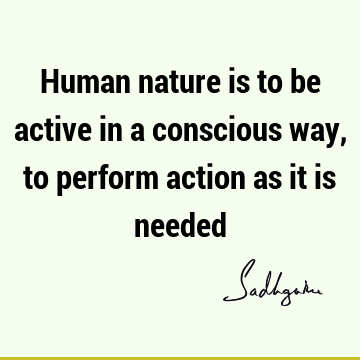 action Quotes : Nature, Short Quote