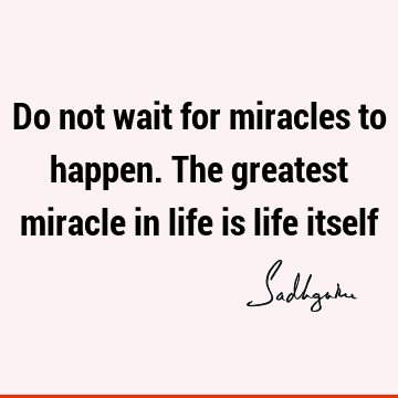 Short Quotes : Life Quote