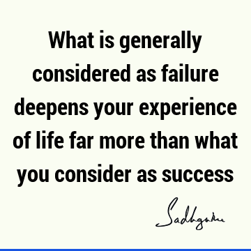 experience Quotes : Life, Success Quote