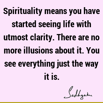 spirituality Quotes : Life Quote
