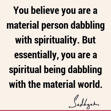 perspective Quotes : spirituality, world Quote