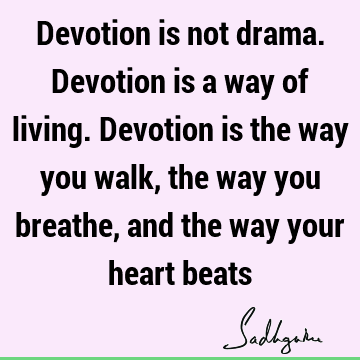devotion Quotes :  Quote