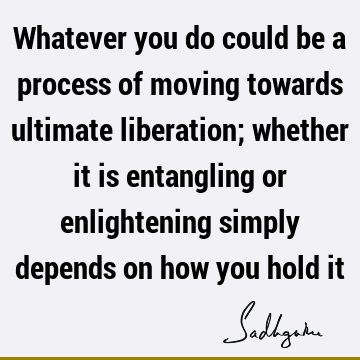 liberation Quotes :  Quote