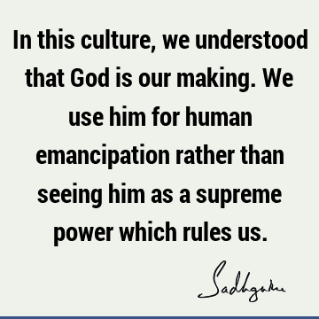 God Quotes : indian culture Quote