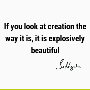 creation Quotes : Short, perspective Quote